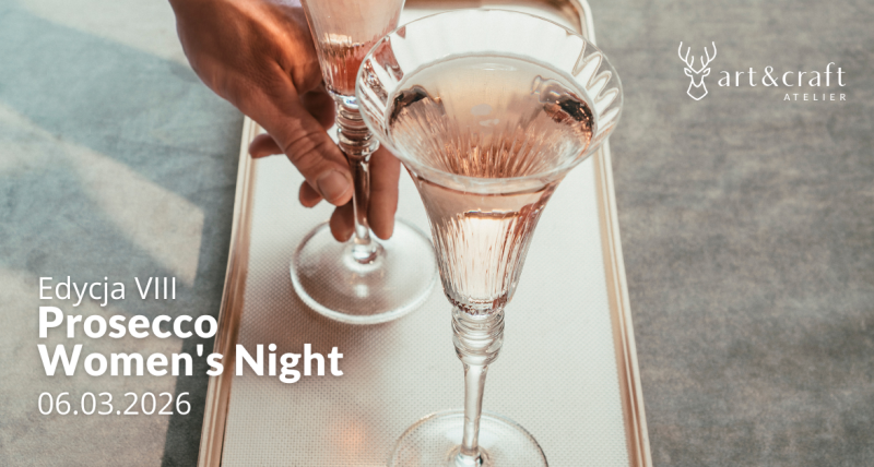 Prosecco Women's Night - Edycja VIII
