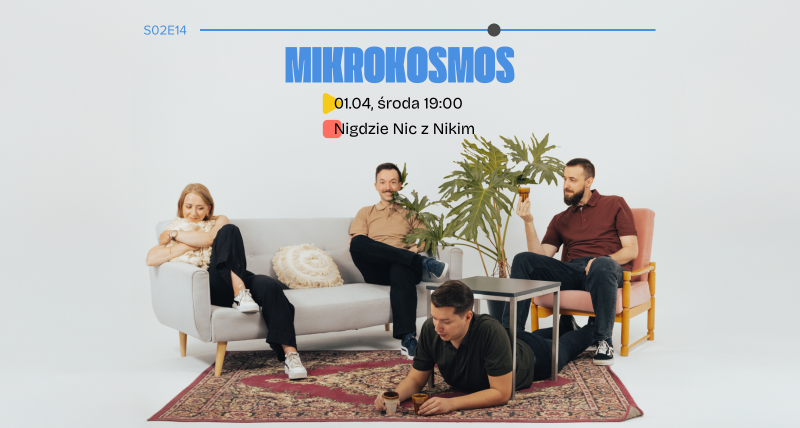 S02E14 Mikrokosmos | komedia improwizowana