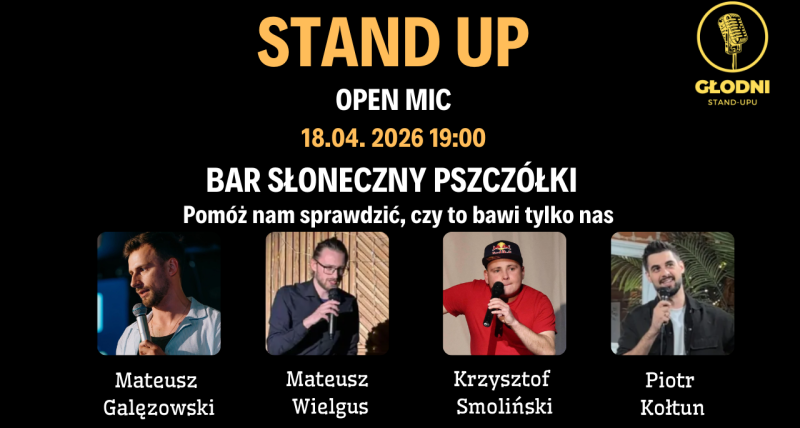 Głodni Stand-upu  Open Mic: Pszczółki