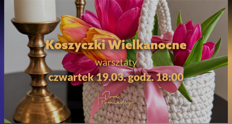 Koszyczki Wielkanocne