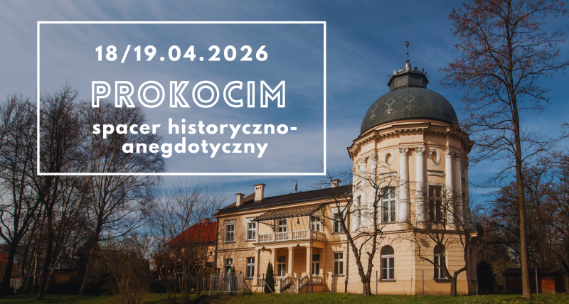PROKOCIM: spacer historyczno-anegdotyczny 18.04.2026
