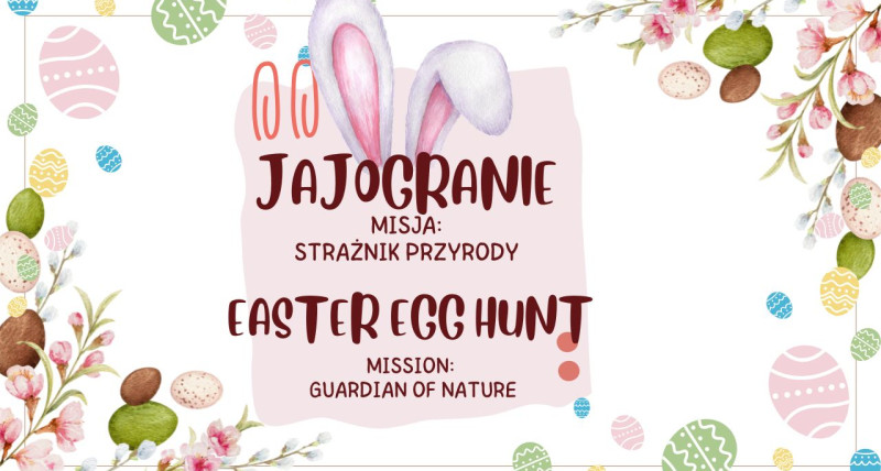 JajoGranie - Misja: Strażnicy Przyrody/ Easter Egg Hunt