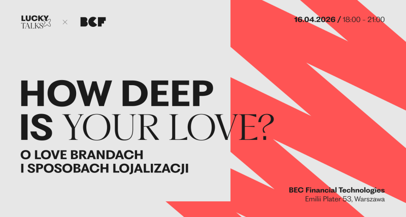 LUCKY Talks: O love brandach i sposobach lojalizacji | 16.04
