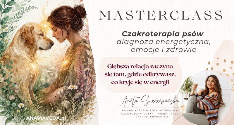 MASTERCLASS - Czakroterapia psów