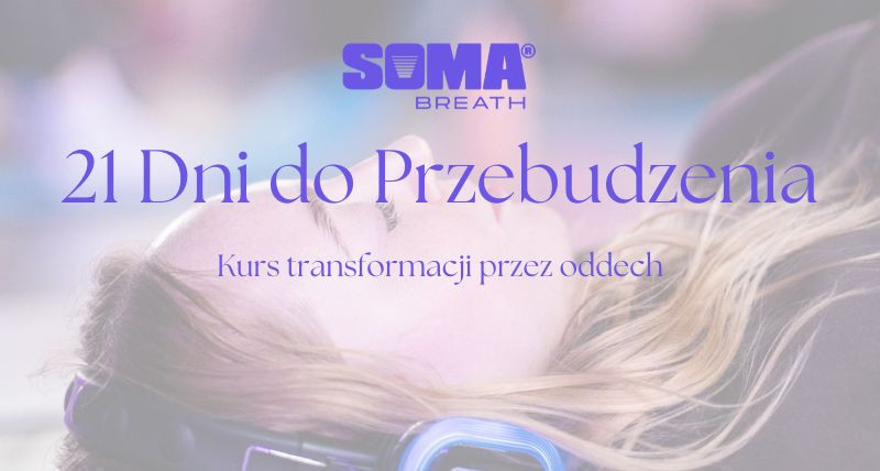 Kurs transformacji przez oddech "21 Dni do Przebudzenia"