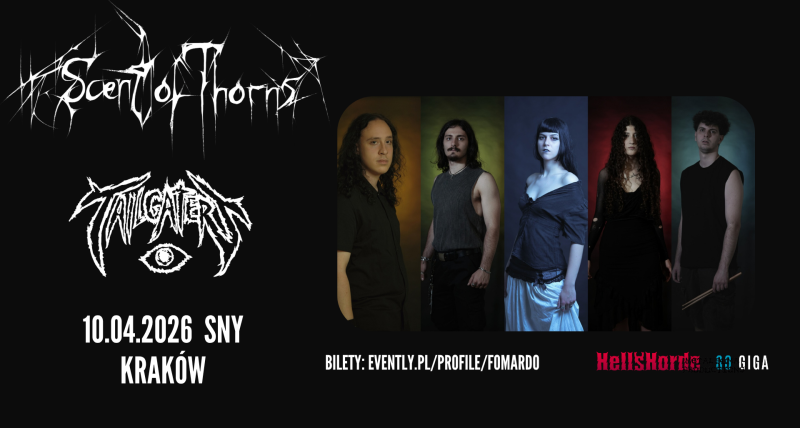 Scent of Thorns / 10.04.2026, Kraków