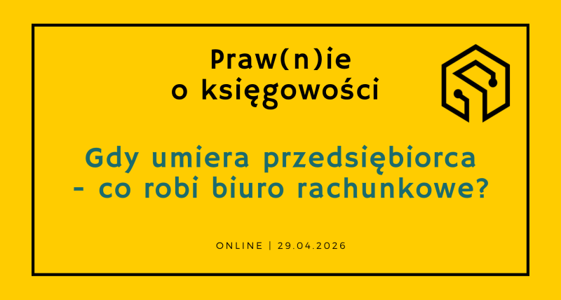 Praw(n)ie o księgowości - online | 29.04.2026