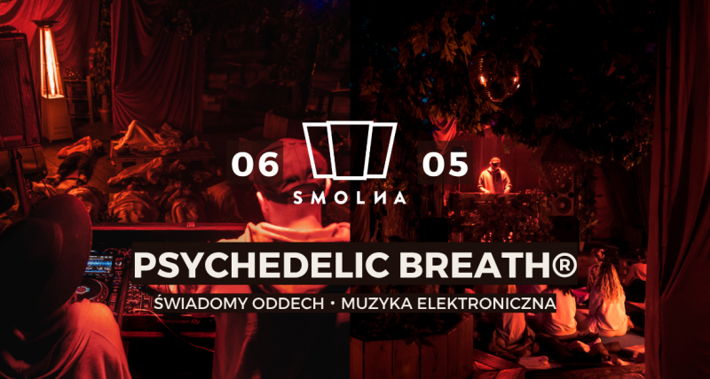 PSYCHEDELIC BREATH® x  SMOLNA