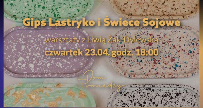 Gips Lastryko i Świece Sojowe