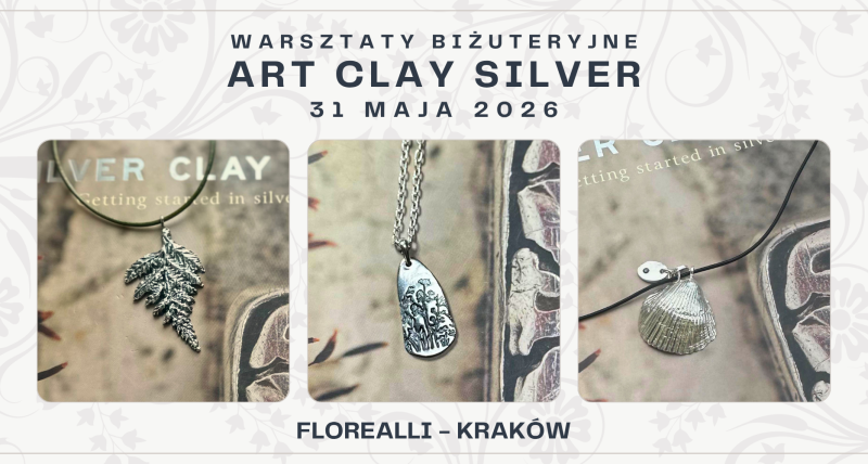 Warsztaty tworzenia srebrnej biżuterii - Art Clay Silver