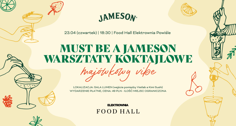 MAJÓWKOWE WARSZTATY KOKTAJLOWE: MUST BE A JAMESON!