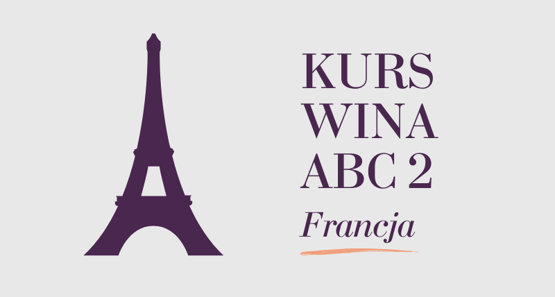 Kurs wina ABC 2 - Francja