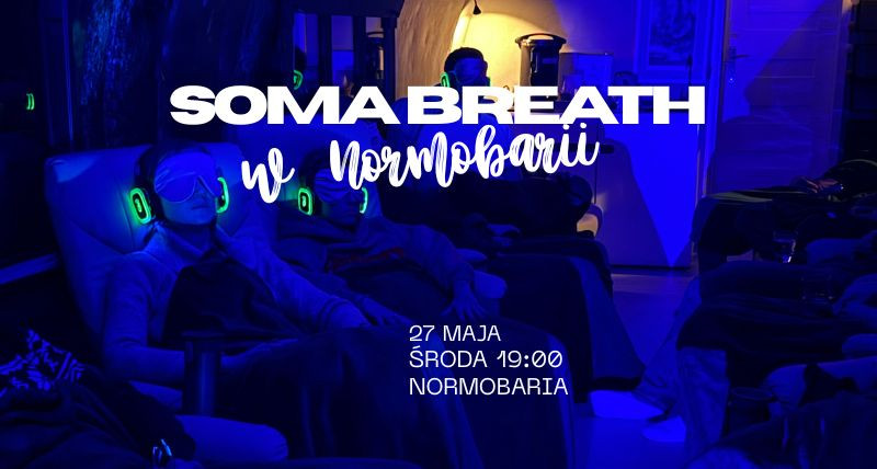 SOMA BREATH® | 27.05 | 19:00 |Normobaria