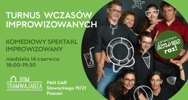 Turnus Wczasów Improwizowanych // Spektakl komedii impro 16+