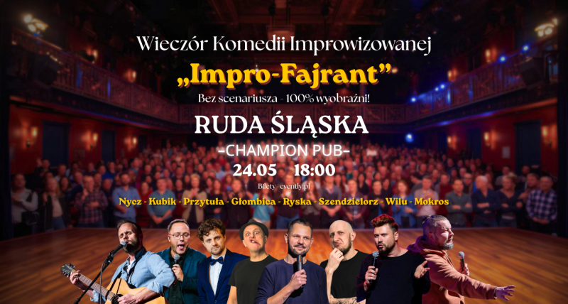 Wieczór Komedii Improwizowanej w Championie! RUDA ŚLĄSKA  24.05