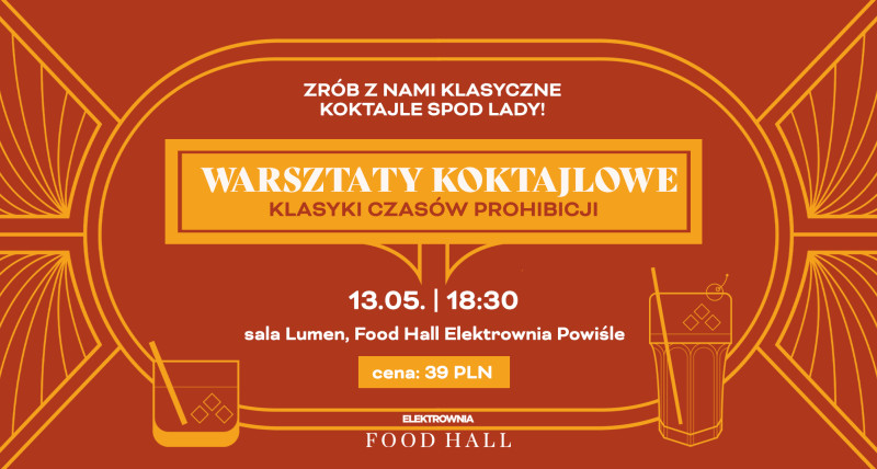 WARSZTATY KOKTAJLOWE: KLASYKI CZASÓW PROHIBICJI