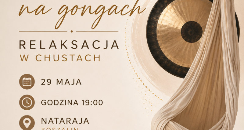 Relaksacyjny koncert na gongach w chustach