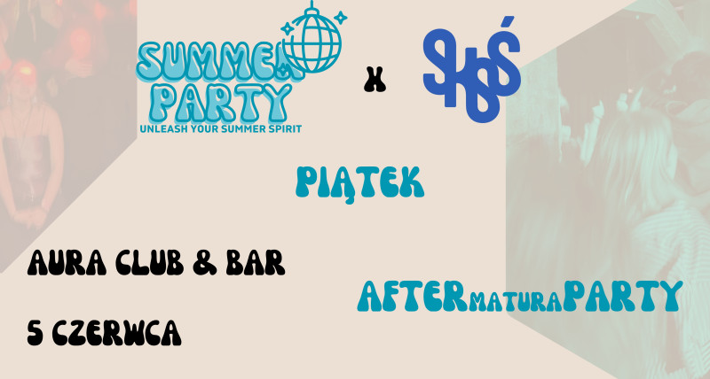 MATURAafterPARTY - Piątek