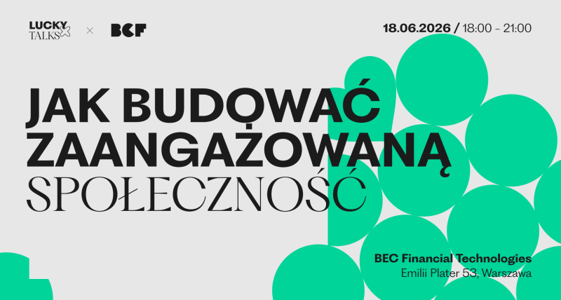LUCKY Talks: Jak budować zaangażowaną społeczność | 18.06