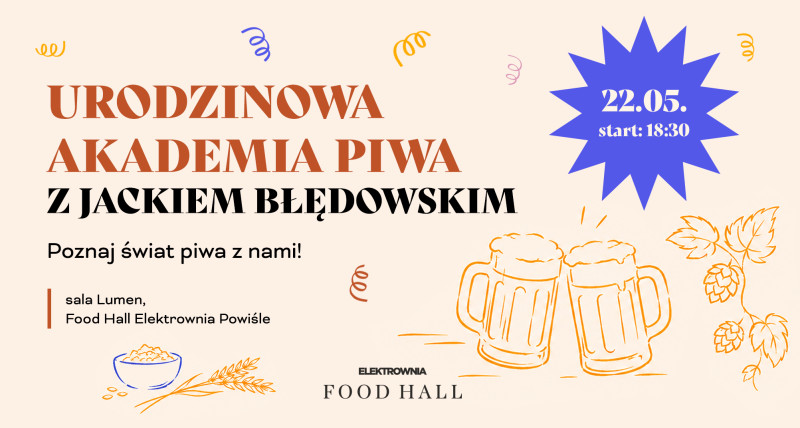 URODZINOWA AKADEMIA PIWA Z JACKIEM BŁĘDOWSKIM | start: 18:30