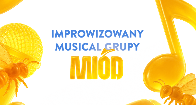 Musical Improwizowany | Grupa "Miód" w Dobrym Zbeerze