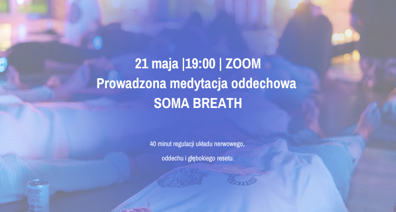 SOMA BREATH® | 21.05 | 19:00