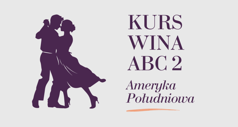 Kurs wina ABC 2 - Ameryka Południowa