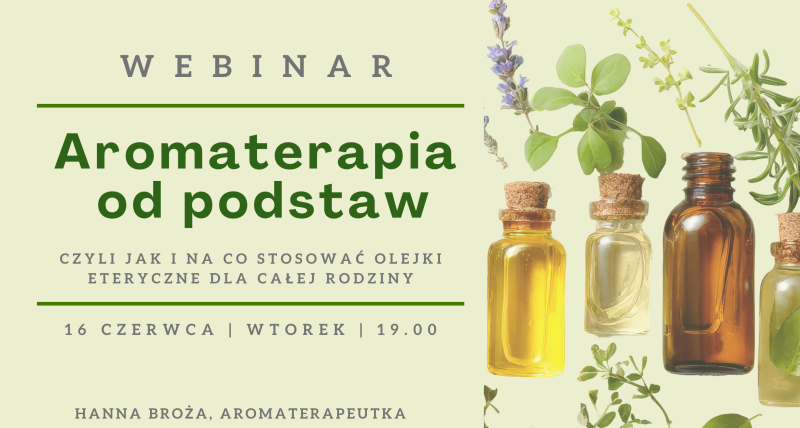 Zdrowie naturalnie - podstawy aromaterapii