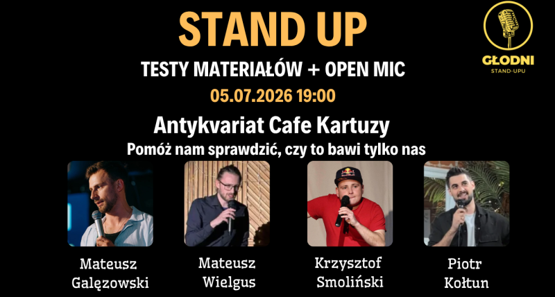 Głodni Stand-Upu: Testy Materiałów i Open Mic