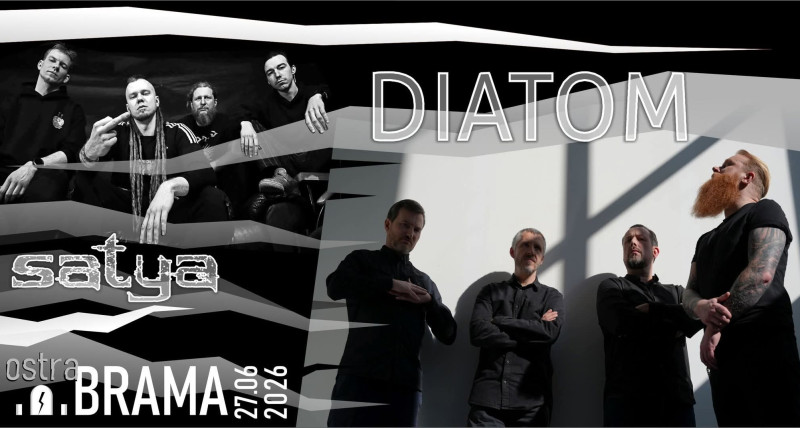 DIATOM + SATYA | Ostra Brama 2026