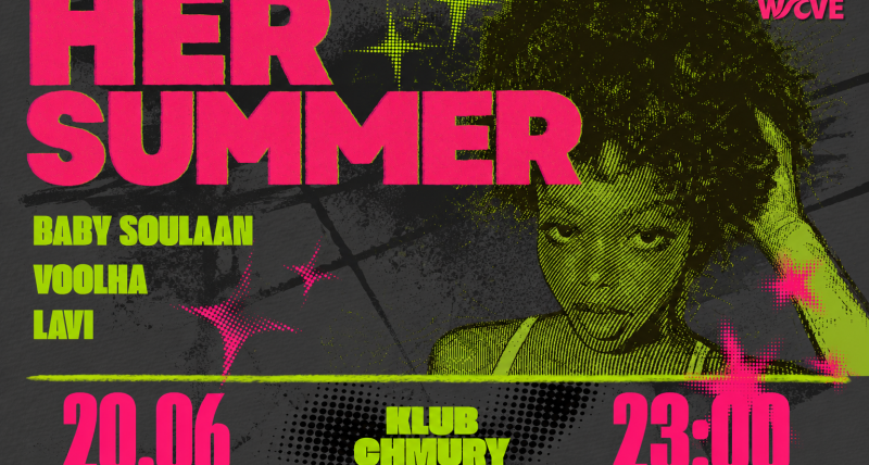 WAWA.WAVE : HER SUMMER | Klub Chmury | 20.06