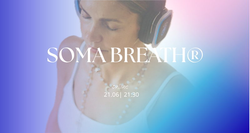 SOMA BREATH® | Zoom | 21.06 |21:30