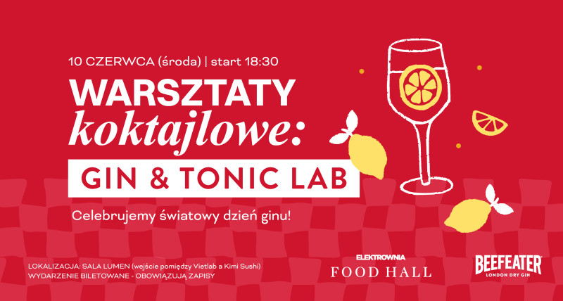 WARSZTATY KOKTAJLOWE: GIN & TONIC LAB