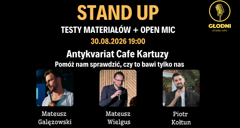 Głodni Stand-Upu: Testy Materiałów i Open Mic