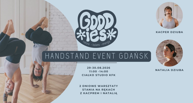 HANDSTAND EVENT GDAŃSK BY GOODIES