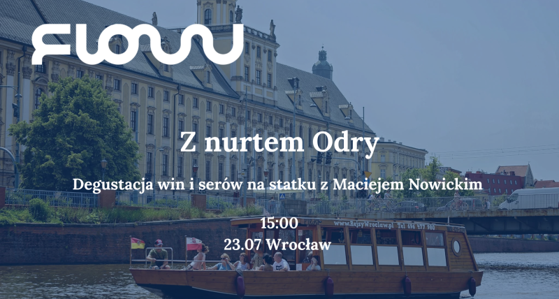 Z nurtem Odry - wina i sery z Maćkiem Nowickim na statku