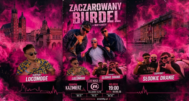 KONCERT ZACZAROWANY BURDEL & LOCOMODE - KRAKÓW