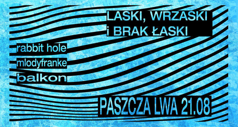 LASKI, WRZASKI i BRAK ŁASKI | 21.08 | PASZCZA LWA