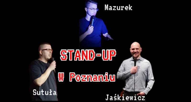 Stand-Up w Klubie pod Minogą! Mazurek, Sutuła, Jaśkiewicz