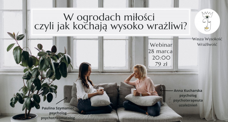 W ogrodach miłości czyli jak kochają wysoko wrażliwi - webinar