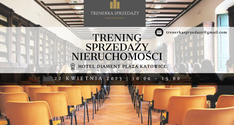Szkolenie Psychologia Sprzedaży Nieruchomości EDYCJA V KATOWICE