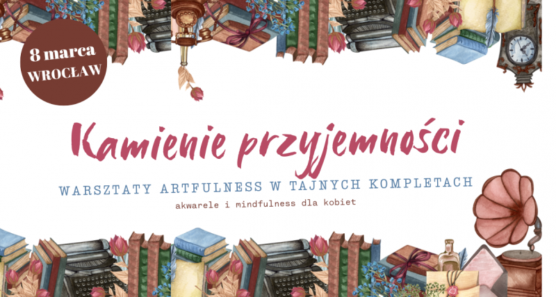 Kamienie przyjemności - Refleksyjne malowanie w Dzień Kobiet!