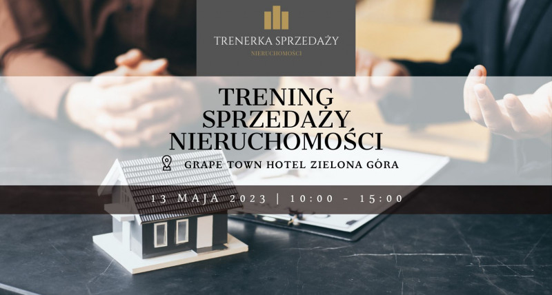 Szkolenie "Psychologia Sprzedaży Nieruchomości" EDYCJA VI