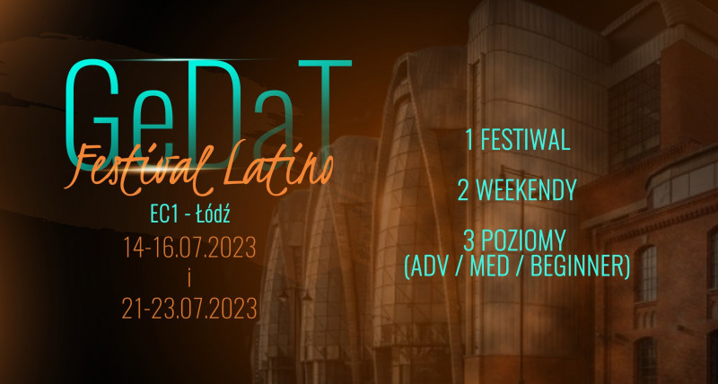 GEDAT Festival Latino EC1 - Łódź