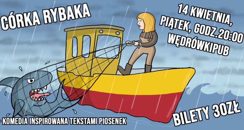 Córka Rybaka - komedia inspirowana tekstami piosenek