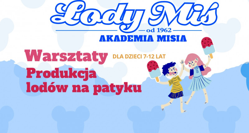 Warsztaty dla dzieci „ Produkcja lodów na patyku”