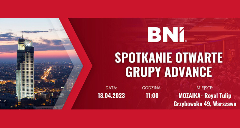 Spotkanie Grupy BNI Advance 18.04.2023
