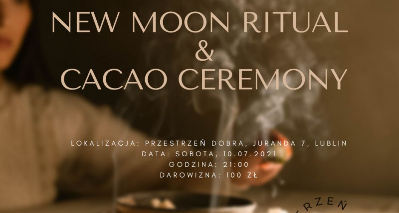 NEW MOON CACAO CEREMONY - LUBLIN