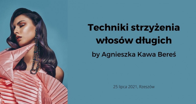 Techniki strzyżenia włosów długich by Agnieszka Kawa Bereś