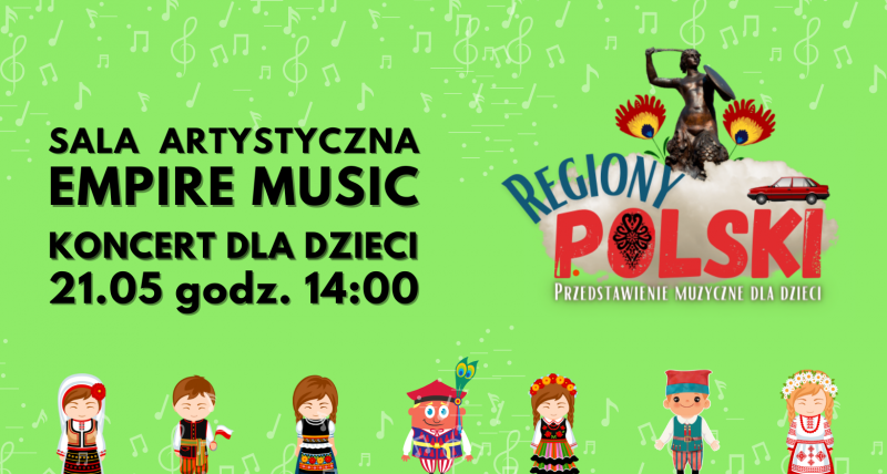 Regiony Polski - koncert dla dzieci